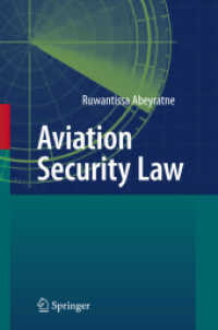 航空安全法<br>Aviation Security Law （2010. 250 p. 23,5 cm）