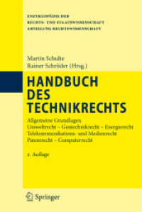 Handbuch Des Technikrechts : Allgemeine Grundlagen Umweltrecht- Gentechnikrecht - Energierecht Telekommunikations- Und Medienrecht Patentrecht - Compu （2ND）