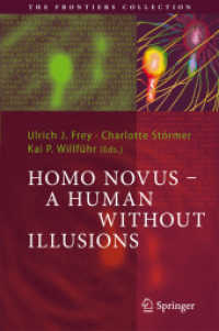 ホモ・ノウス：幻想なき人類<br>Homo Novus - A Human Without Illusions (The Frontiers Collection)