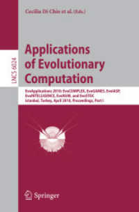 Applications of Evolutionary Computation (Lecture Notes in Computer Science / Theoretical Computer Science and General Issues 6024) （2010. XXXII, 616 S.）