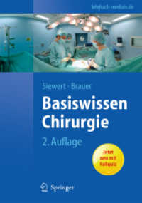 Basiswissen Chirurgie : Mit Fallquiz (Springer-Lehrbuch) （2., überarb. u. aktualis. Aufl. 2010. XVI, 486 S. m. 558 Farbabb.）
