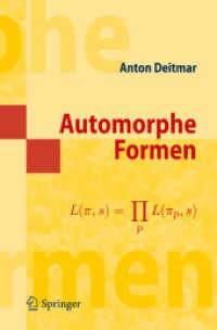 Automorphe Formen (Springer-Lehrbuch Masterclass) （2010. X, 250 S. m. 4 SW- u. 24 Farbabb. 23,5 cm）