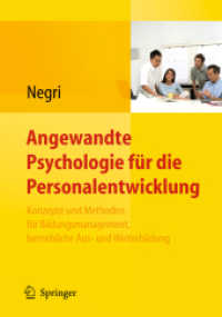 Angewandte Psychologie für die Personalentwicklung : Konzepte und Methoden für Bildungsmanagement, betriebliche Aus- und Weiterbildung （2010. 400 S. m. 100 Abb. 242 mm）