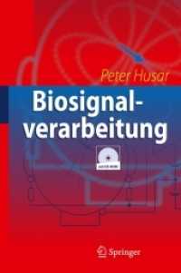 Biosignalverarbeitung, m. CD-ROM （2010. 523 S. m. graph. Darst. 23,5 cm）