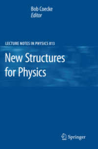 物理学の新構造<br>New Structures for Physics (Lecture Notes in Physics) 〈Vol. 813〉