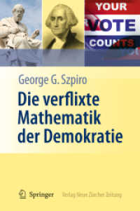 Die Verflixte Mathematik der Demokratie （2011. 220 p. w. 21 tabs. 23,5 cm）