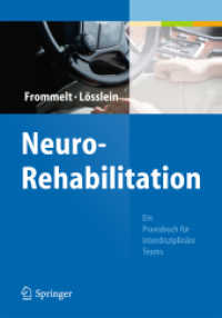 Neurorehabilitation : Ein Praxisbuch für interdisziplinäre Teams （2010. 640 S. m. 120 Abb. 260 mm）