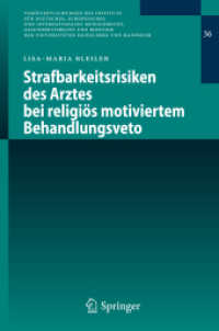 Strafbarkeitsrisiken des Arztes bei religiös motiviertem Behandlungsveto （2010. XV, 282 S. 23,5 cm）