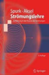 Strömungslehre, m. CD-ROM : Einführung in die Theorie der Strömungen. Mit Aufgabensammlung auf CD-ROM (Springer-Lehrbuch) （8. Aufl. 2010. xii, 574 S. XII, 574 S. Mit CD-ROM. 235 mm）