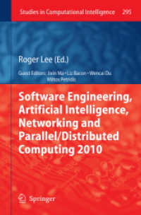 Software Engineering, Artificial Intelligence, Networking and Parallel/Distributed Computing 2010 (Studies in Computational Intelligence Vol.295) （2010）
