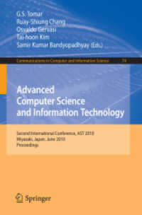 Advanced Computer Science and Information Technology : International Conference, AST 2010, Miyazaki, Japan, June 23-25, 2010. Proceedings (Communications in Computer and Information Science 74) （2010. XII, 195 S.）