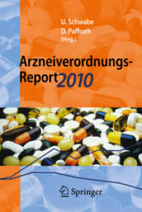 Arzneiverordnungs-Report 2010 : Aktuelle Daten, Kosten, Trends und Kommentare （2010. XIV, 1114 S. m. 100 Abb. u. 250 Tab. 19 cm）