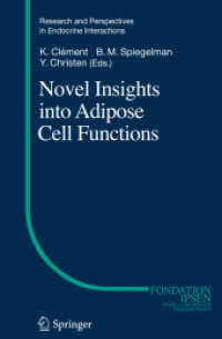 Novel Insights into Adipose Cell Functions (Research and Perspectives in Endocrine Interactions)