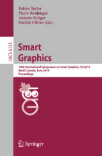 Smart Graphics : 10th International Symposium, SG 2010, Banff, Canada, June 24-26, 2010, Proceedings (Lecture Notes in Computer Science)