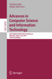 Advances in Computer Science and Information Technology : Ast/Ucma/isa/acn 2010 Conferences Miuazaki, Japan, June 23-25, 2010 Joint Proceedings (Lectu