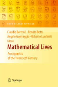 ２０世紀数学の主役たち<br>Mathematical Lives : Protagonists of the Twentieth Century From Hilbert to Wiles