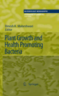 Plant Growth and Health Promoting Bacteria (Microbiology Monographs) 〈Vol. 18〉