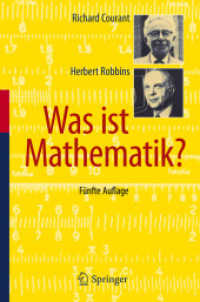 Was ist Mathematik? : Vorw. v. Stefan Hildebrandt （5. Aufl. 2010. XXII, 399 S. m. 287 Abb. 235 mm）