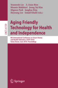 Aging Friendly Technology for Health and Independence : 8th International Conference on Smart Homes and Health Telematics, Icost 2010, Seoul, Korea, J