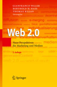 Web 2.0 : Neue Perspektiven für Marketing und Medien （2., überarb. Aufl. 2010. 380 S. m. Abb. 235 mm）