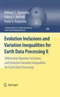 Evolution Inclusions and Variation Inequalities for Earth Data Processing II : Differential-Operator Inclusions and Evolution Variation Inequalities for Earth Data Processing (Advances in Mechanics and Mathematics) 〈Vol. 25〉