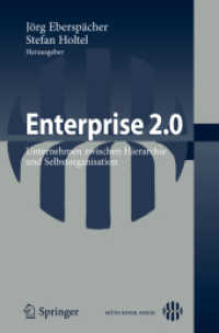 Enterprise 2.0 : Unternehmen zwischen Hierarchie und Selbstorganisation （2010. VIII, 212 S. 23,5 cm）