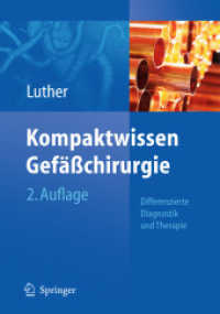 Kompaktwissen Gefäßchirurgie : Differenzierte Diagnostik und Therapie （2. Aufl. 2010. XIV, 430 S. m. 155 Abb. u. 370 Tab. 24,5 cm）