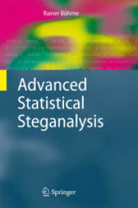 先端統計ステガノグラフィー解析<br>Advanced Statistical Steganalysis (Information Security and Cryptography)