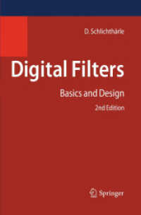 デジタル・フィルタ：基礎と設計（第２版）<br>Digital Filters : Basics and Design （2ND）