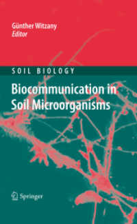 Biocommunication in Soil Microorganisms (Soil Biology) 〈Vol. 23〉
