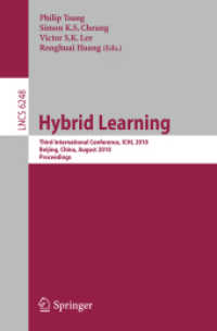 Hybrid Learning : Third International Conference, Ichl 2010, Beijing, China, August 16-18, 2010, Proceedings (Lecture Notes in Computer Science)