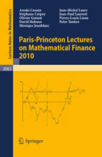 Paris-Princeton Lectures on Mathematical Finance 2010 (Lecture Notes in Mathematics) 〈Vol. 2003〉