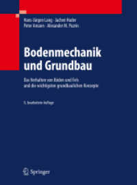 Bodenmechanik und Grundbau : Das Verhalten von Böden und Fels und die wichtigsten grundbaulichen Konzepte （9., bearb. Aufl. 2010. XVIII, 340 S. m. 360 Abb. u. 40 Tab.）