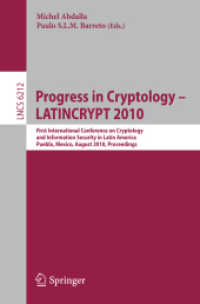 Progress in Cryptology - LATINCRYPT 2010 : First International Conference on Cryptology and Information Security in Latin America, Puebla, Mexico, August 8-11, 2010, Proceedings (Lecture Notes in Computer Science / Security and Cryptology 6212) （2010. XII, 323 S.）