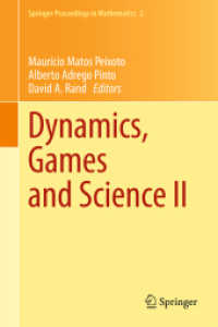 Dynamics, Games and Science II : DYNA 2008, in Honor of Maur&iacute;cio Peixoto and David Rand, Portugal (Springer Proceedings in Mathematics) 〈Vol. 2〉