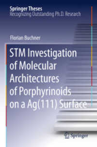 STM Investigation of Molecular Architectures of Porphyrinoids on a Ag(111) Surface :Supramolecular Ordering, Electronic Properties and Reactivity (Springer Theses)