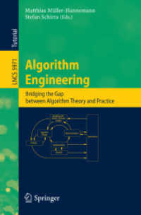 Algorithm Engineering : Bridging the Gap Between Algorithm Theory and Practice (Lecture Notes in Computer Science) 〈Vol. 5971〉