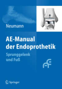 AE-Manual der Endoprothetik : Sprunggelenk und Fuß （2012. 400 S. m. 150 SW- u. 100 Farbabb. 260 mm）