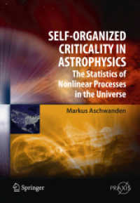 Self-Organized Criticality in Astrophysics : The Statistics of Nonlinear Processes in the Universe (Springer Praxis Books / Astronomy and Planetary Sciences)