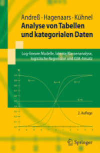 Analyse von Tabellen und kategorialen Daten : Log-lineare Modelle, latente Klassenanalyse, logistische Regression und GSK-Ansatz (Springer-Lehrbuch) （2. Aufl. 2026. xx, 480 S. XX, 480 S. 235 mm）