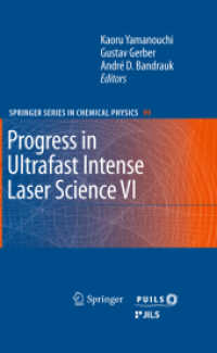 Progress in Ultrafast Intense Laser Science VI (Springer Series in Chemical Physics) 〈Vol. 99〉