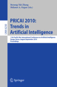 PRICAI 2010: Trends in Artificial Intelligence (Lecture Notes in Computer Science) 〈Vol. 6230〉