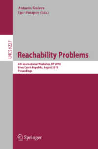 Reachability Problems : 4th International Workshop, RP 2010, Czech Republic, Proceedings (Lecture Notes in Computer Science) 〈Vol. 6227〉