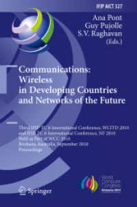 Communications: Wireless in Developing Countries and Networks of the Future (IFIP Advances in Information and Communication Technology 327) （2010. XIV, 265 S.）