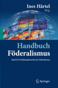 Handbuch Föderalismus. Bd.3 Entfaltungsbereiche des Föderalismus （2012. 850 S. 235 mm）