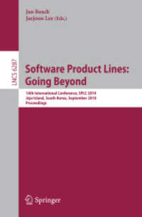 Software Product Lines : Going Beyond : 14th International Conference, SPLC 2010, South Korea, Proceedings (Lecture Notes in Computer Science) 〈Vol. 6287〉