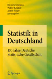 Statistik in Deutschland : 100 Jahre Deutsche Statistische Gesellschaft （2010. XX, 235 S. m. 33 Abb. 235 mm）