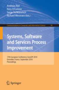 Systems, Software and Services Process Improvement : 17th European Conference, EuroSPI 2010, France, Proceedings (Communications in Computer and Information Science) 〈Vol. 99〉