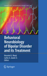 Behavioral Neurobiology of Bipolar Disorder and its Treatment (Current Topics in Behavioral Neurosciences Vol.5) （2010. 400 p. 235 mm）