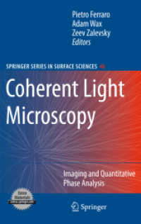 Coherent Light Microscopy : Imaging and Quantitative Phase Analysis (Springer Series in Surface Sciences) 〈Vol. 46〉